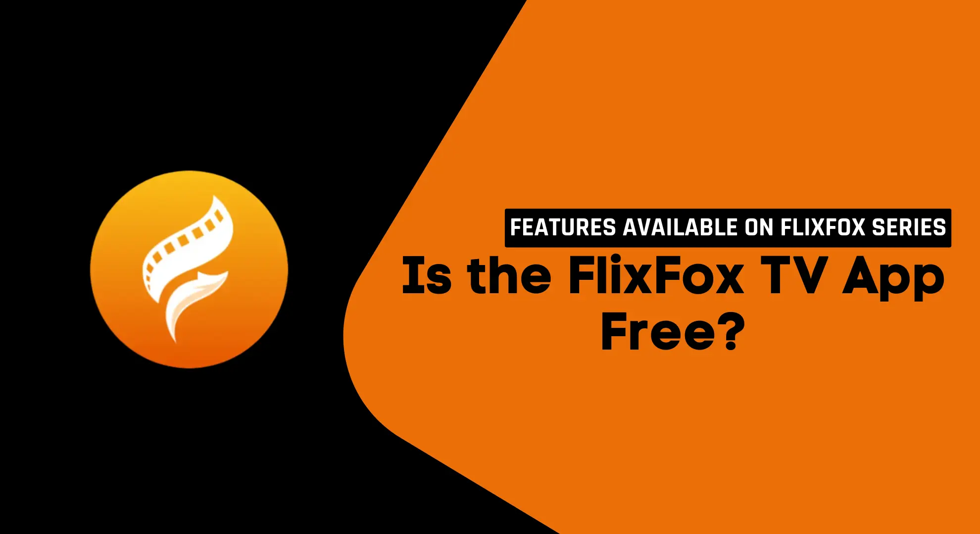 Is the FlixFox TV App Free?