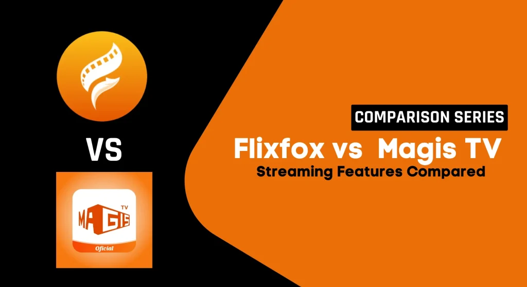 Flixfox vs Magis TV